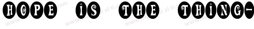 Hope Is the Thing字体转换